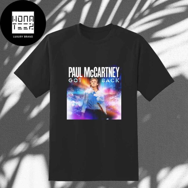 Paul McCartney Got Back Tour 2024 Fan Gifts Classic T-Shirt