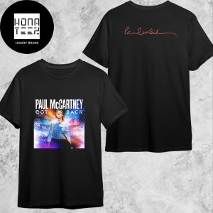Paul McCartney Got Back Tour 2024 Fan Gifts Two Sides Classic T-Shirt