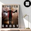 The Band Ghost On Revolver Mag Cover Fan Gifts Home Decor Poster Canvas