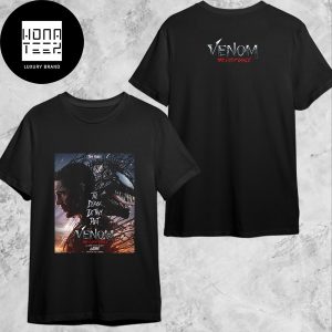 Tom Hardy Returns In Venom The Last Dance In Theaters This October 2024 Fan Gifts Two Sides Classic T-Shirt