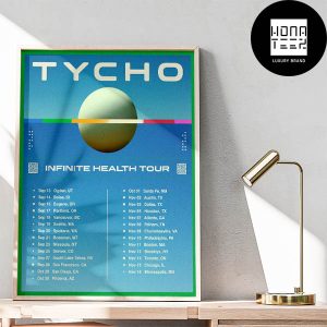 Tycho INFINITE HEALTH Tour Date 2024 Fan Gifts Home Decor Poster Canvas