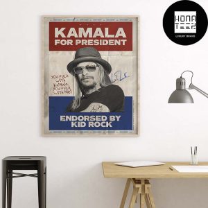 Endorse By Kid Rock Kamala For President Fan Gifts Home Decor Poster Canvas