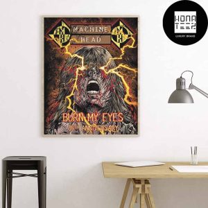 Machine Head Burn My Eyes 30th Anniversary Home Decor Poster Canvas