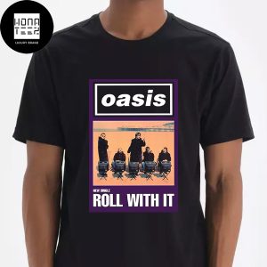 Oasis Roll With It Fan Gifts Classic T-Shirt