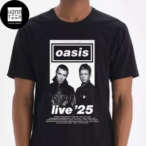 Oasis UK And Ireland Tour In Summer 2025 Tour Date Fan Gifts Classic T-Shirt