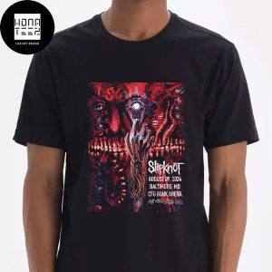 Slipknot Here Comes The Pain 25th Anniversary Tour At The CFG Bank Arena In Baltimore On Aug 09 2024 Fan Gifts Unisex T-Shirt