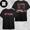 The Vaccines Live Autumn 2024 Tour Date Fan Gifts Classic T-Shirt