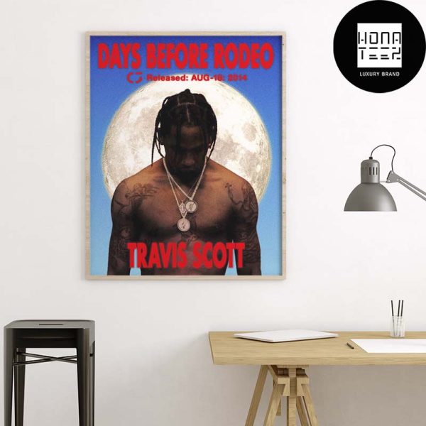 Travis Scott Days Before Rodeo 10 Years Fan Gifts Home Decor Poster Canvas