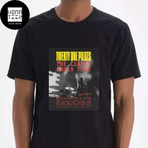 Twenty One Pilots The Clancy World Tour North America 2024 Tour Date Fan Gifts Classic T-Shirt