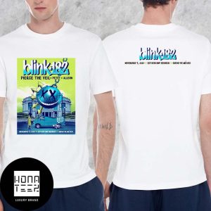 Blink-182 Tour Return To Mexico City On November 9 2024 At the GNP Seguros Stadium Fan Gifts Two Sides Classic T-Shirt