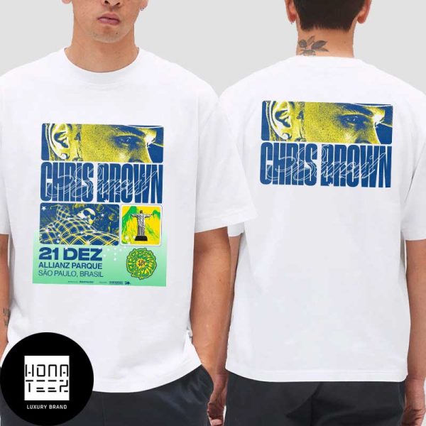 Chris Brown Concert At Allianz Parque In São Paulo On December 21st 2024 Fan Gifts Two Sides Classic T-Shirt