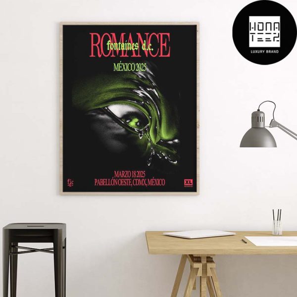 Fontaines D.C. Returning To Mexico At Pabellón Oeste On 18 March 2024 Fan Gifts Home Decor Poster Canvas