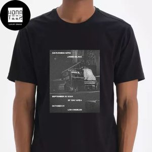 James Blake Concert SF Bay Area And Los Angeles On September 30 And October 01 2024 Fan Gifts Classic T-Shirt