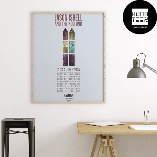 Jason Isbell And The 400 Unit 2024 At The Ryman Tour Date Fan Gifts Home Decor Poster Canvas