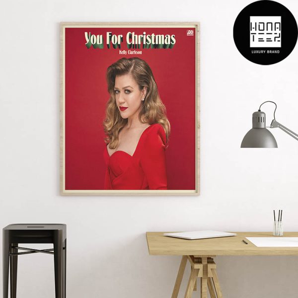 Kelly Clarkson New Holiday Single You For Christmas Fan Gifts Home Decor Poster Canvas