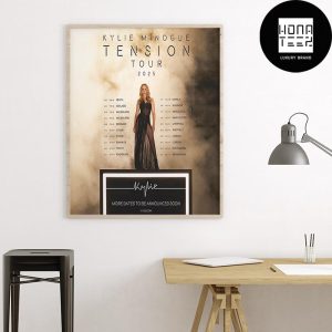 Kylie Minogue TENSION TOUR 2025 Tour Date Fan Gifts Home Decor Poster Canvas