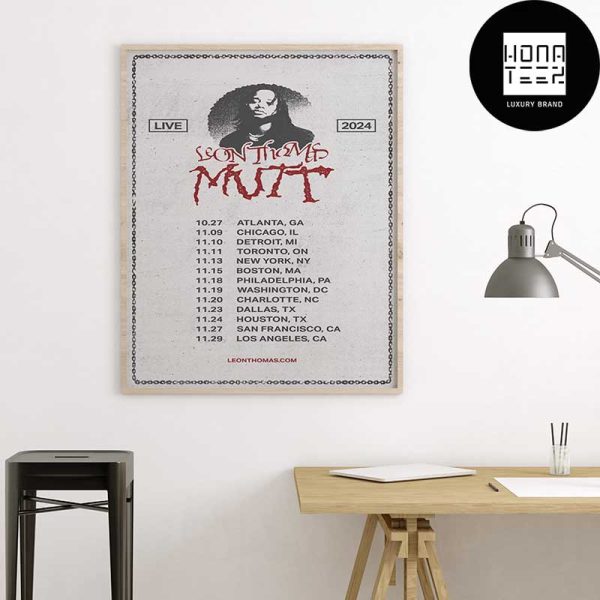 Leon Thomas MUTT Tour 2024 Fan Gifts Home Decor Poster Canvas