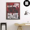 Palaye Royale The Death Or Glory Tour Light Ver Fan Gifts Home Decor Poster Canvas