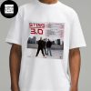 The Sting 3.0 Tour Date In 2025 Latin America And EU UK Fan Gifts Two Sides Classic T-Shirt