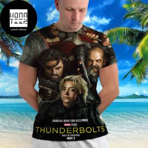 Thunderbolts New Movie Marvel Careful Who You Assemble Fan Gifts All Over Print Shirt