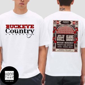 Buckeye Country Superfest Line Up At Ohio Stadium In Columbus OH 2025 Fan Gifts Two Sides Classic T-Shirt