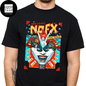 NOFX Final Shows Punk In Drublic Festival In San Pedro CA On October 4-6 2024 Fan Gifts Classic T-Shirt