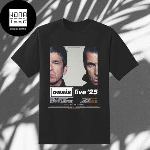 Oasis Live 25 North America Tour Date 2024 Fan Gifts Classic T-Shirt