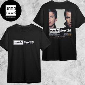 Oasis Live 25 North America Tour Date 2024 Fan Gifts Two Sides Classic T-Shirt