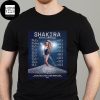 Shakira Las Mujeres Ya No Lloran North America 2025 Tour Dates Fan Gifts Two Sides Classic T-Shirt