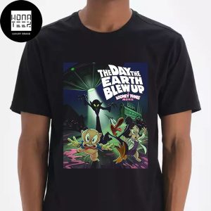 The Day The Earth Blew Up A Looney Tunes Movie Release On February 28 2025 Fan Gifts Classic T-Shirt