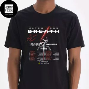 Catch Your Breath The Broken Souls Tour Dates 2025 Fan Gifts Classic T-Shirt