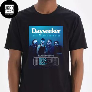 Dayseeker Latin America 2025 Tour Dates Fan Gifts Classic T-Shirt