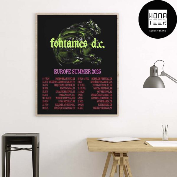 Fontaines D.C. Europe Summer Tour Dates 2025 Fan Gifts Home Decor Poster Canvas