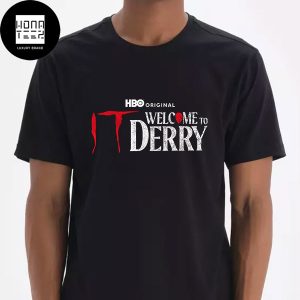 It Welcome To Derry HBO Original Fan Gifts Classic T-Shirt