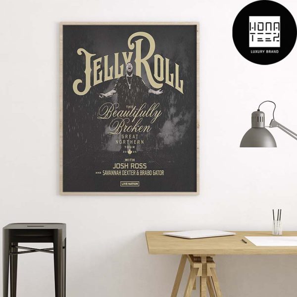 Jelly Roll The Beautifully Broken Great Northern Tour Dates 2025 In Canada Fan Gifts Home Decor Poster Canvas