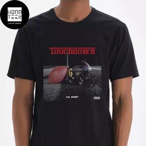 Lil Baby New Single Touchdown Artwork Fan Gifts Classic T-Shirt