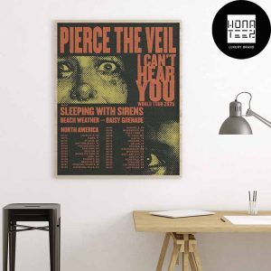 Pierce The Veil I Can’t Hear You World Tour 2025 North American Tour Dates Fan Gifts Home Decor Poster Canvas