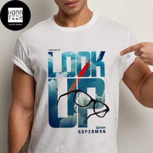 Superman Look Up 2025 Film Fan Gifts Classic T-Shirt