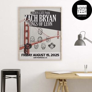 Zach Bryan And Kings Of Leon San At Francisco’s Golden Gate Park Concert On August 15 2025 Fan Gifts Home Decor Poster Canvas